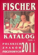 Katalog polskich znaków pocztowych 2011 Tom I Praca zbiorowa