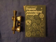Tropami powstańczej przesyłki J.kasprzak