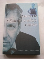 Opowieść o miłości i mroku Amos Oz