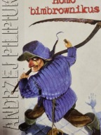 Homo bimbrownikus Andrzej Pilipiuk