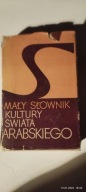 Mały Słownik Kultury świata Arabskiego Gałuszka