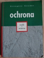 Ochrona osób i mienia Grzegorz Gozdór