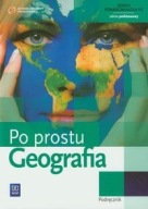 Geografia Po prostu Podręcznik Zakres podstawowy
