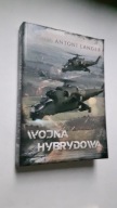 WOJNA HYBRYDOWA - Antoni Langer