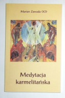 MARIAN ZAWADA OCD - MEDYTACJA KARMELITAŃSKA