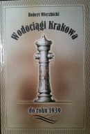 Wodociągi Krakowa do roku 1939 Wierzbicki