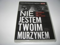 NIE JESTEM TWOIM MURZYNEM !!! NOWA !!! FOLIA