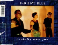 Bad Boys Blue – I Totally Miss You Singiel