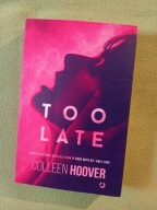 Too late - Colleen Hoover