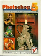 Photoshop 5 w praktyce Joanna Pasek