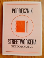 Podręcznik streetworkera bezdomności