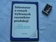INFORMATOR O CENACH WYBRANYCH CZYNNIKÓW PRODUKCJI II
