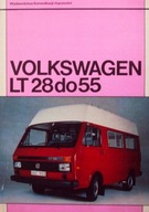 VW Volkswagen LT28 LT 28 31 35 40 45 50 55. Naprawa. Instrukcja obsługi.