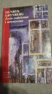 ŻYCIE CODZIENNE I ARTYSTYCZNE HENRYK GRYNBERG