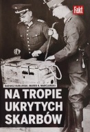 Na tropie ukrytych skarbów Dariusz Burliński Marek Marcjański
