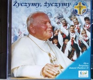 CD Zyczymy , życzymy dla Papieża Jan Paweł II