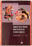 Jamaican Creole Proverbs from the Perspective of Contact Linguistics