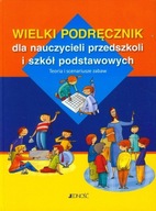 Wielki podręcznik dla nauczycieli przedszkoli i szkół podstawowych Lorente
