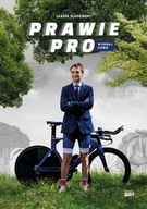 Prawie Pro. Wygraj siebie Leszek Śledziński rower ksiazka