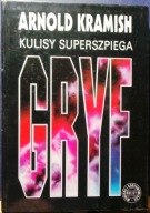 Kulisy superszpiega GRYF, Arnold KRAMISH [WOW GRYF & BELLONA 1994]