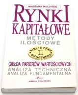 Rynki kapitałowe Metody ilościowe Vol. 1 Waldemar Tarczyński