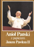 Anioł Pański z papieżem Janem Pawłem II Praca zbiorowa