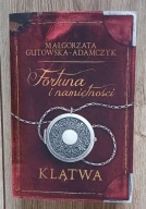 Fortuna i namiętności Tom 1 Klątwa Małgorzata Gutowska-Adamczyk