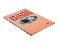 Wyprawy w świat elektroniki wyższy stopień wtajemniczenia. - Górecki Piotr