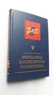 POPULARNA ENCYKLOPEDIA POWSZECHNA t. 5