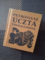 Książka miniatura UCZTA TRYMALCHIONA Petroniusz TWARDA OPRAWA