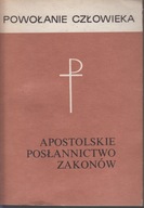 Apostolskie posłannictwo zakonów ; jak nowa