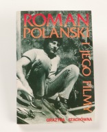 Roman Polański i jego filmy Grażyna Stachówna