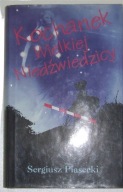 KOCHANEK WIELKIEJ NIEDŹWIEDZICY - Sergiusz Piasecki BDB