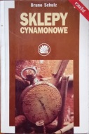 Sklepy cynamonowe SCHULZ Bruno