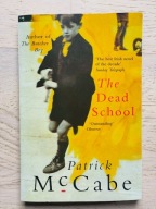 Patrick McCabe The Dead School