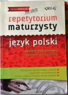 JĘZYK POLSKI REPETYTORIUM MATURZYSTY ZAKRES PODSTAWOWY I ZAKRES ROZSZERZONY