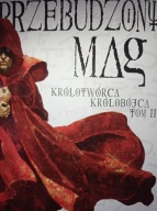 Przebudzony mag Królotwórca Królobójca Karen Miller