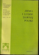 Ziemia i ludzie dawnej Polski. Studia z geografii historycznej ; jak nowa