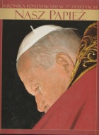 Nasz papież Kronika pontyfikatu