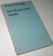 JAN KASPROWICZ STUDIA Konrad Górski