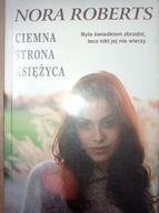 Ciemna strona księżyca Nora Roberts