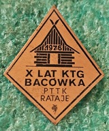 ODZNAKA X LAT KTG BACÓWKA PTTK RATAJE KLUB TURYSTYKI GÓRSKIEJ