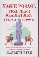 Nagie posągi, brzuchaci gladiatorzy i słonie bojowe ; jak nowa
