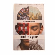 Małe życie, Hanya Yanagihara, twarda oprawa, 2005