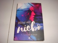 Bliżej niż niebo T. Greenwood