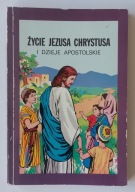 Życie Jezusa Chrystusa i Dzieje Apostolskie