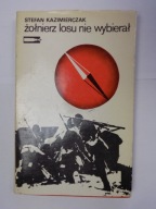Żołnierz losu nie wybierał S.kazimierczak
