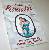 ŚWIAT ROMANSÓW POKOCHAĆ SZPAKA Marianne Schock