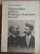 Zakopiańskim szlakiem Walerego i Stanisława Eljaszów Maciej Pinkwart