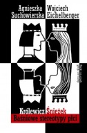 Królewicz Śnieżek Agnieszka Suchowierska, Wojciech Eichelberger